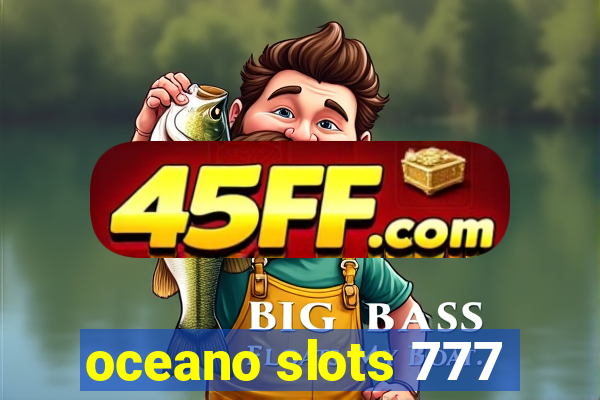 oceano slots 777